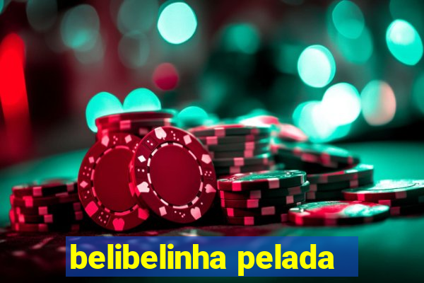 belibelinha pelada
